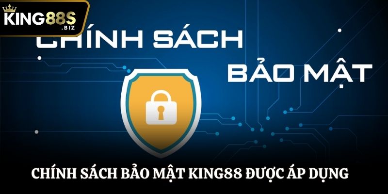 Chính sách bảo mật King88 hội viên áp dụng khi tạo tài khoản