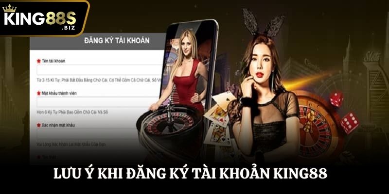 Cần lưu ý những gì khi mở tài khoản game King88?