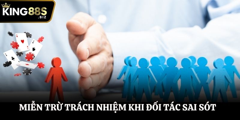Miễn trừ trách nhiệm khi đối tác sai sót