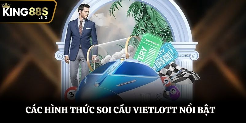 Tổng hợp các hình thức soi cầu Vietlott phổ biến nhất