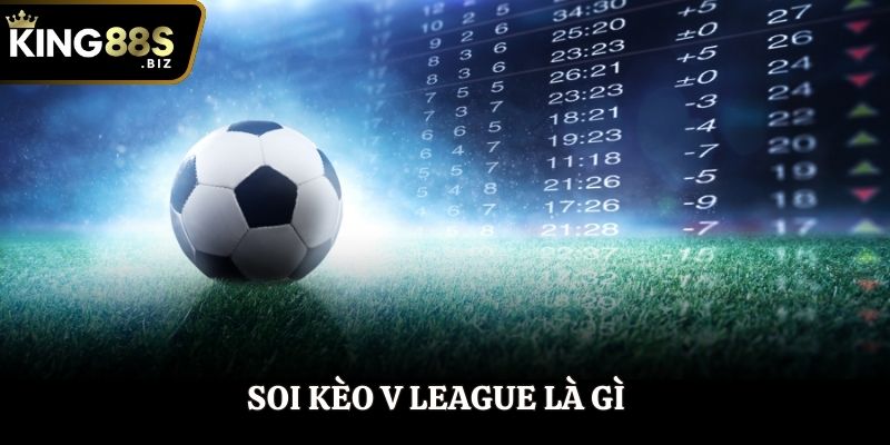 Soi kèo V League là gì